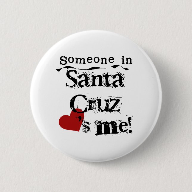 Jemand in Santa Cruz Button (Vorderseite)