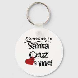 Jemand in Santa Cruz Schlüsselanhänger