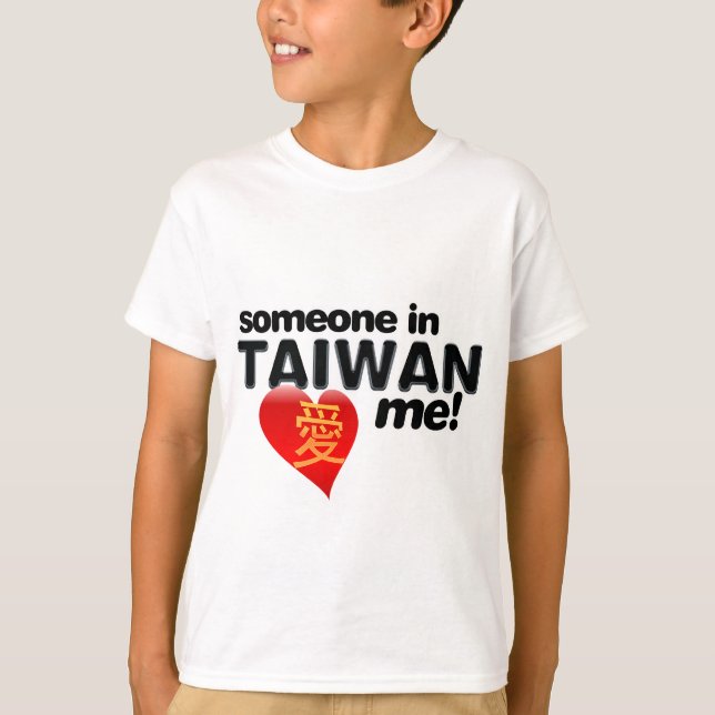 Jemand in Taiwan-Lieben ich! T-Shirt (Vorderseite)