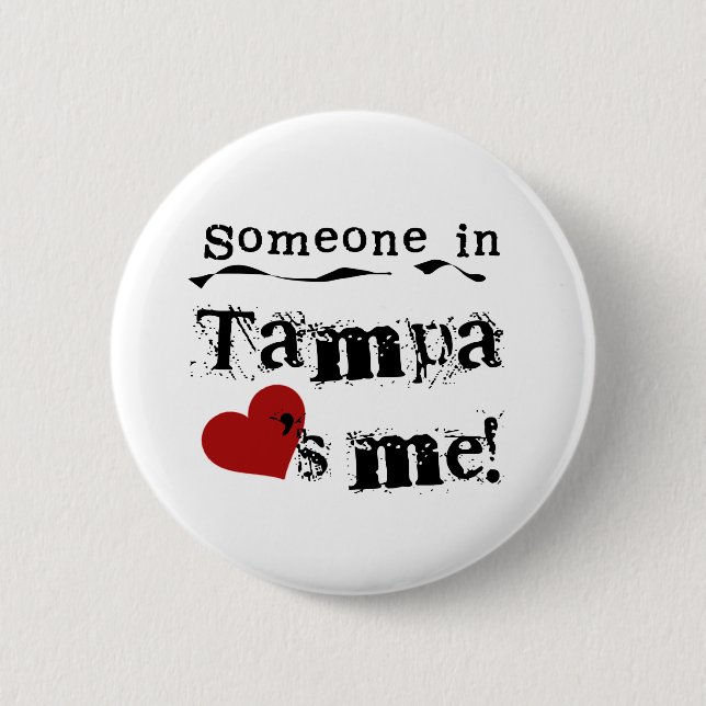 Jemand in Tampa Button (Vorderseite)