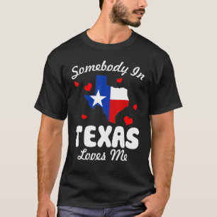 Jemand in Texas Lieben ich lustig T-Shirt