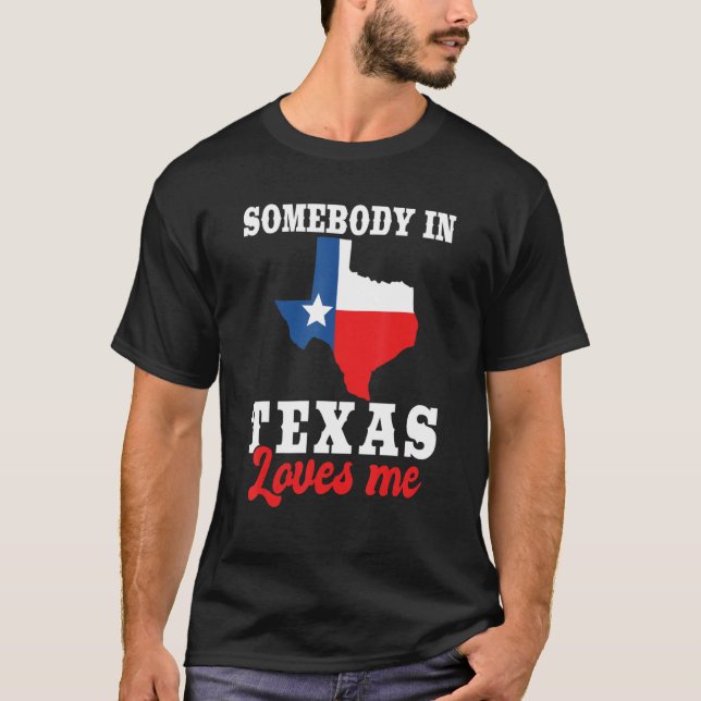 Jemand in Texas Lieben Ich Texas Flag T-Shirt (Vorderseite)