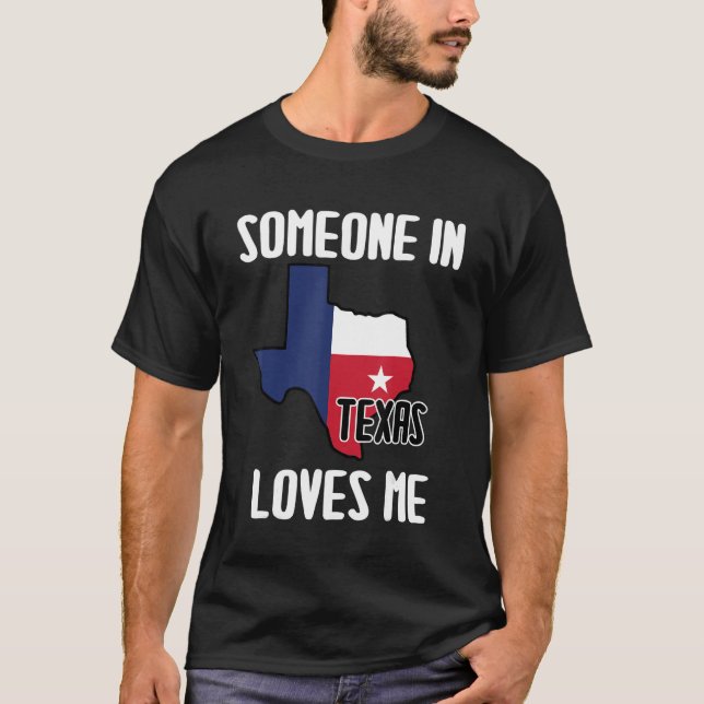 Jemand in Texas Lieben Ich Texas Redewendungen Zit T-Shirt (Vorderseite)