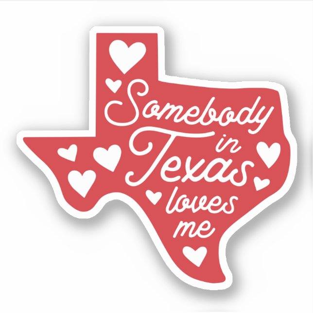 Jemand in Texas Lieben Me Sticker (Vorderseite)