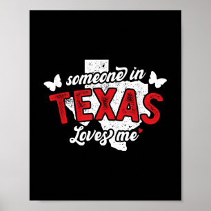 Jemand in Texas Lieben mich für lange Distanz Rela Poster