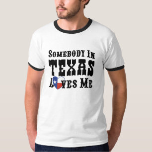 Jemand in Texas Lieben T-Shirt