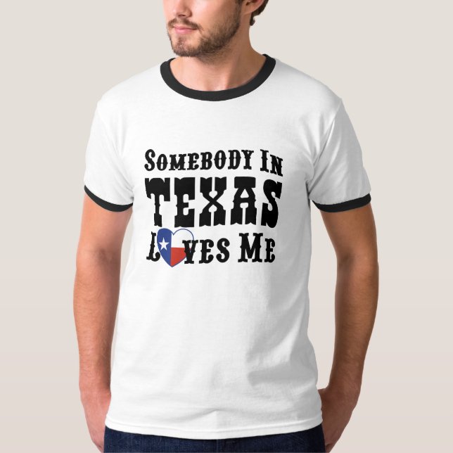 Jemand in Texas Lieben T-Shirt (Vorderseite)