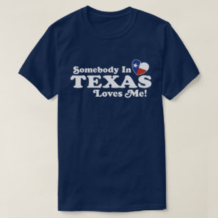 Jemand in Texas Lieben T-Shirt