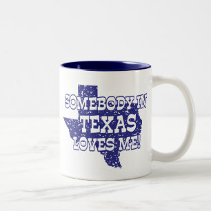 Jemand in Texas Lieben Zweifarbige Tasse