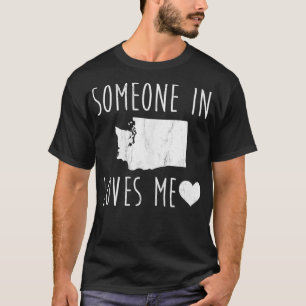 Jemand in Washington Lieben Me Staat T-Shirt