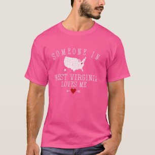 Jemand in West Virginia Lieben Me Mountain Staat T-Shirt