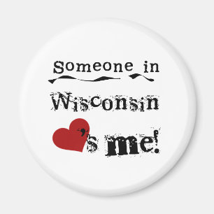 Jemand in Wisconsin Lieben Magnet