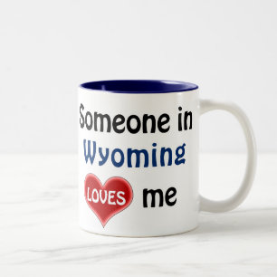 Jemand in Wyoming Lieben mir Zweifarbige Tasse