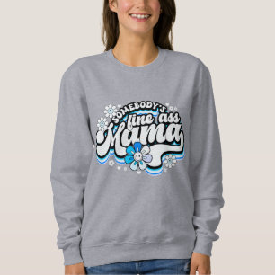 Jemand ist gut Mama Sweatshirt