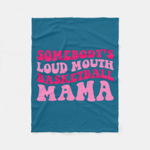 Jemand laute Basketball-Mama-Mom-Mütter t Fleecedecke