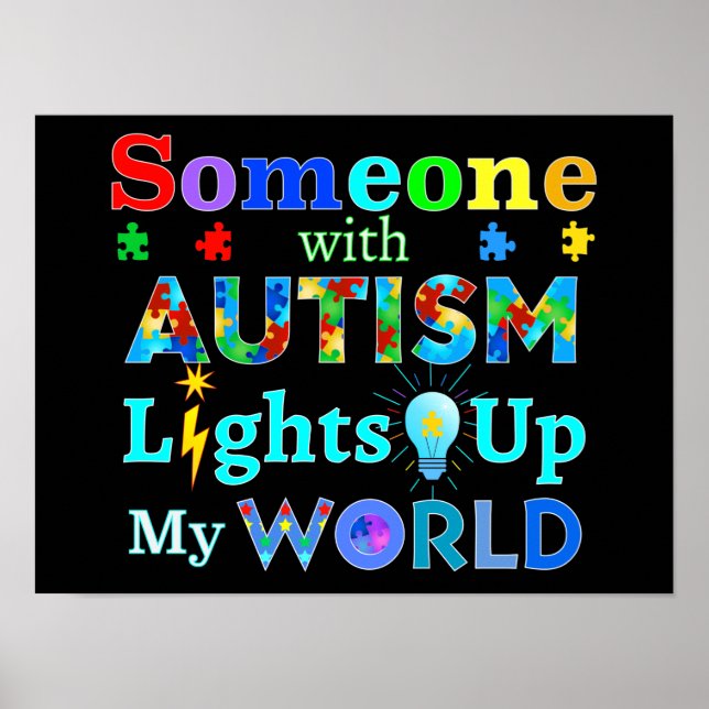 Jemand mit AUTISM leuchtet meine Welt auf Poster (Vorne)