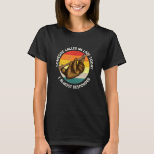 Jemand nannte mich Lazy Sloth Joke Sloth Pun Frien T-Shirt
