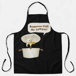 Jemand ruft meinen Anwalt an Schürze