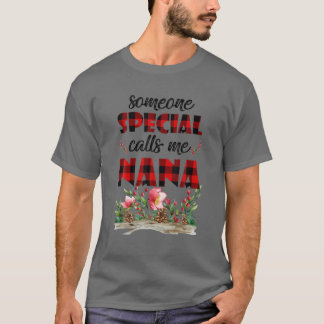 Jemand Special ruft Me Nana Christmas Baby Annou a T-Shirt
