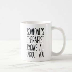 Jemand Therapeut Kaffeetasse