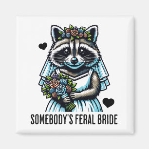 Jemand Wild Bride Niedlich Raccoon Funny Wedding Magnet
