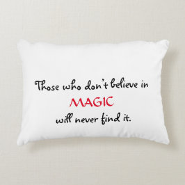 JENE, DIE NICHT AN MAGIC GLAUBEN, WERDEN NIE FINDE DEKOKISSEN