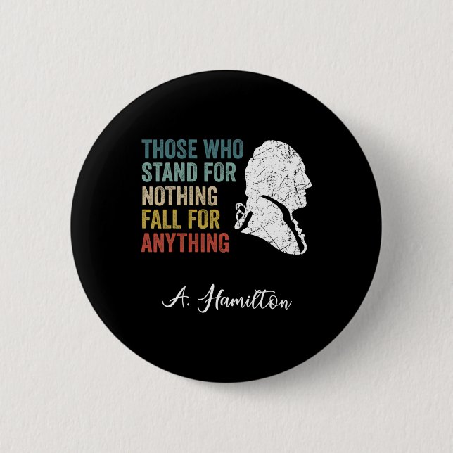 Jene, die nichts stehen, fallen Hamilton Button (Vorderseite)