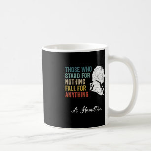 Jene, die nichts stehen, fallen Hamilton Kaffeetasse