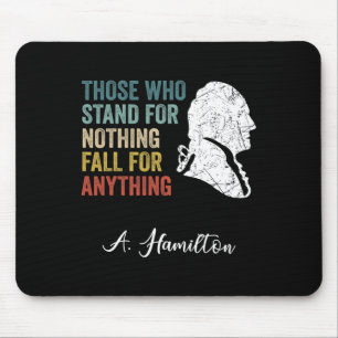 Jene, die nichts stehen, fallen Hamilton Mousepad