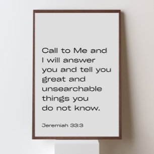 Jeremia 33:3 – Ruf mich an und ich werde dir antwo Poster