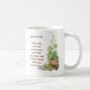 Jeremia 33:3 Rufe Mich an Bibelvers Zaunkönig Voge Kaffeetasse