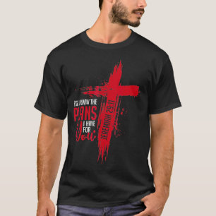 Jeremiah 2911 Christliches religiöses Bibelvers Kr T-Shirt
