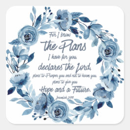 Jeremiah 29:11 Denn ich kenne die Pläne Blue Flora Quadratischer Aufkleber