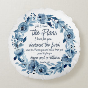 Jeremiah 29:11 Denn ich kenne die Pläne Blue Flora Rundes Kissen