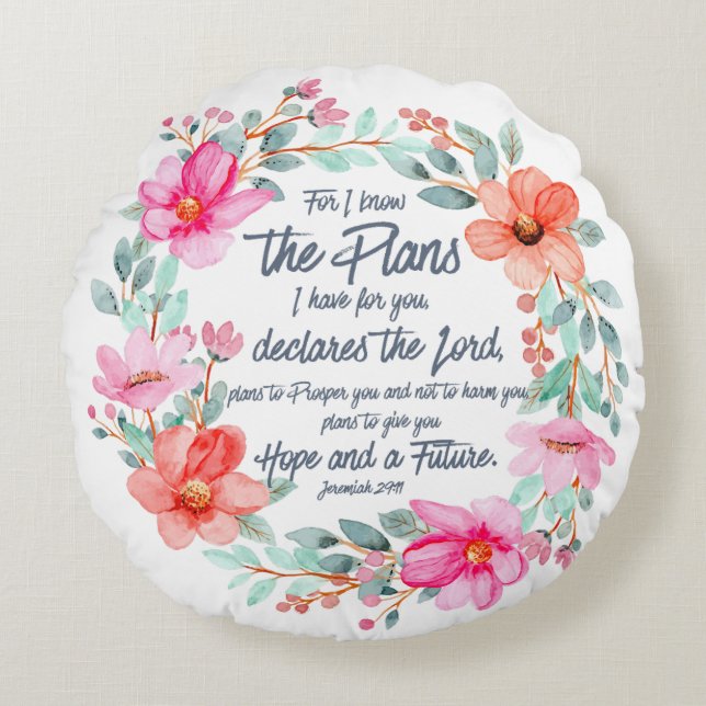 Jeremiah 29:11 Denn ich kenne die Pläne rosa Blume Rundes Kissen (Vorderseite)