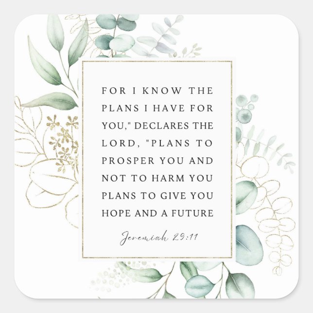 Jeremiah 29:11 Ich kenne die Pläne, die ich für Si Quadratischer Aufkleber (Vorderseite)