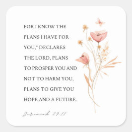 Jeremiah 29:11 Ich kenne meine Pläne für Sie Quadratischer Aufkleber