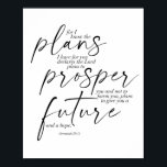 Jeremiah 29:11 Zwei Schriftart Poster<br><div class="desc">Denn ich kenne die Pläne,  die ich für euch habe,  erklärt den Herrn. Pläne,  Sie zu beschützen und Sie nicht zu verletzen,  Pläne,  Ihnen eine Zukunft und Hoffnung zu geben. -Jeremiah 29:11 Dual-Schriftart</div>