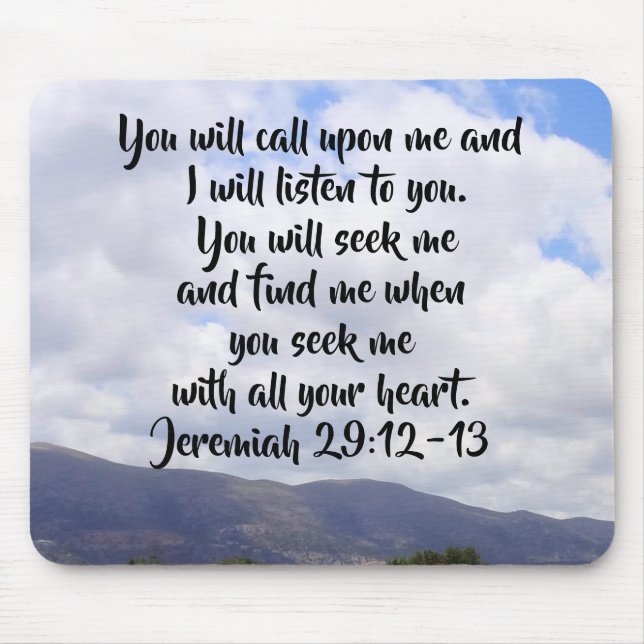 Jeremiah 29:12-13 Bibelverse über Wolken Mousepad (Vorne)