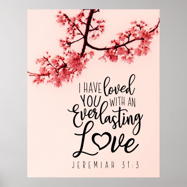 Jeremiah 31:3 Ich habe euch Bibelverse geliebt Poster (Vorne)