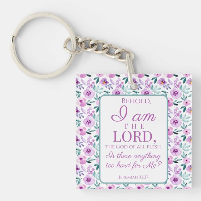 Jeremiah 32:27 Uhr mit lila Blumen Hintergrund Schlüsselanhänger (Vorderseite)
