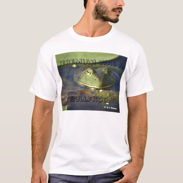 Jeremias war ein Ochsenfrosch T-Shirt (Vorderseite)