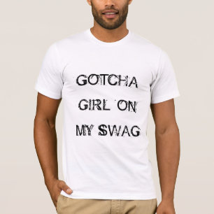 Jerkin - Gotcha Mädchen auf meinem Swag T-Shirt