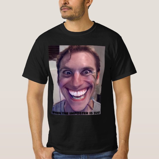 Jerma Sus Wenn das Poster ist sus! Amogus Meme T-Shirt (Vorderseite)