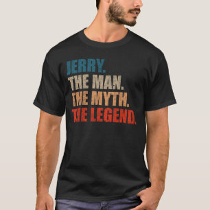 Jerry Der Mann Der Mythos Die Legende T-Shirt