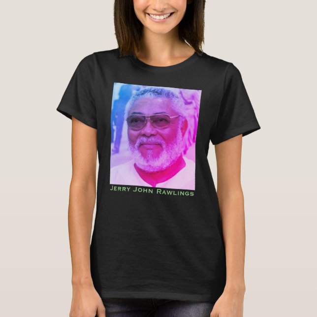 Jerry Rawlings, J.J. Rawlings, Präsident von Ghana T-Shirt (Vorderseite)