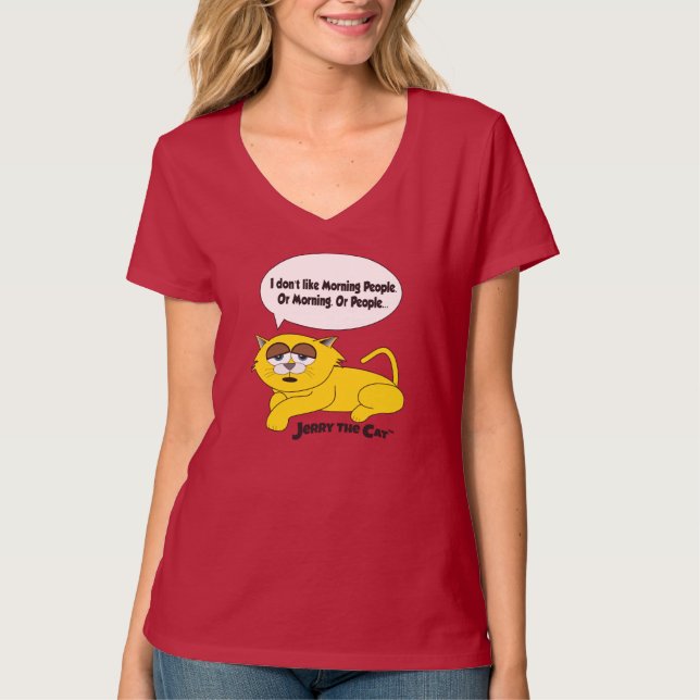 Jerry the Cat (Ich mag keine Morgenmenschen) T-Shirt (Vorderseite)