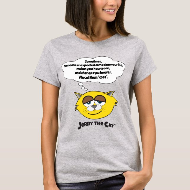 Jerry The Cat T - Shirt -"Wir nennen sie Poliziste (Vorderseite)