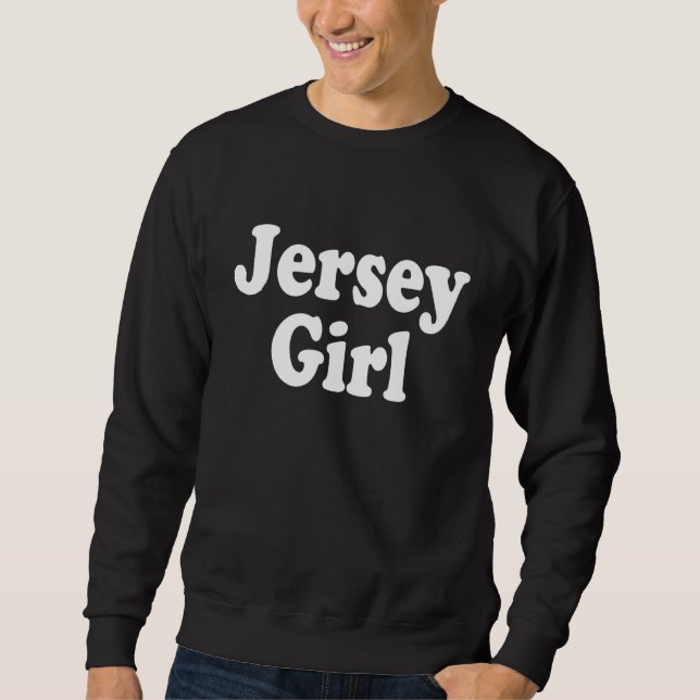 Jersey Girl Sweatshirt (Vorderseite)
