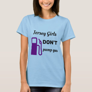 Jersey Girls Pump kein Gas T-Shirt